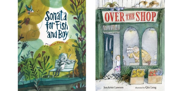 The covers of Milan Pavlović's Sonata for Fish and Boy and JonArno Lawson's Over the Shop