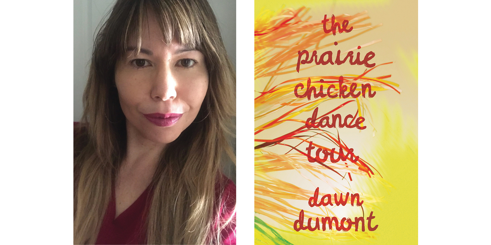 The cover of Dawn Dumont's The Prairie Chicken Dance Tour with a photo of the author
