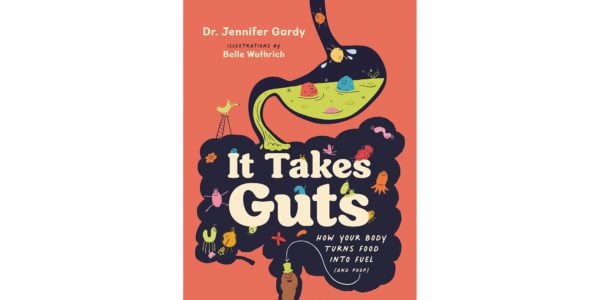 The cover of Jennifer Gardy and illustrator Belle Wuthrich's It Takes Guts