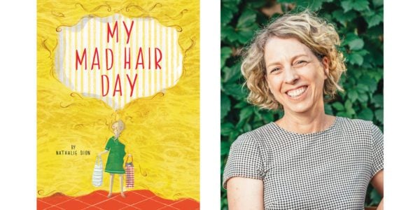 The cover of Nathalie Dion's My Mad Hair Day with a photo of the author