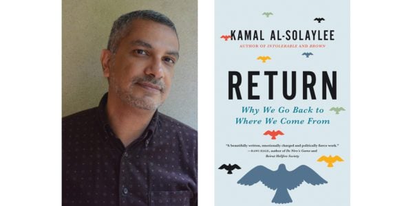 The cover of Kamal Al-Solaylee's Return with a photo of the author