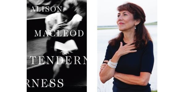 The cover of Alison Macleod's Tenderness and a photo of the author
