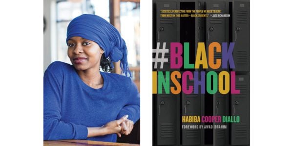 Author photo of Habiba Cooper Diallo and cover of her book #BlackInSchool