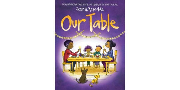 The cover of Peter Reyonolds's Our Table