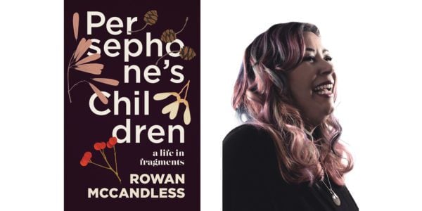 The cover of Persephone’s Children: A Life in Fragments by Rowan McCandless and an author photo