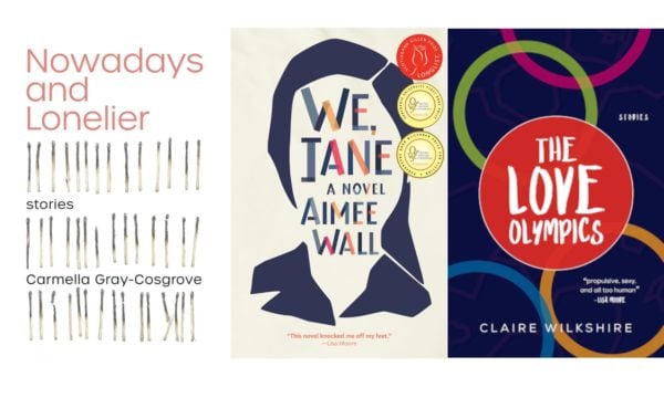 Book covers for Nowadays and Lonelier; We, Jane; The Love Olympics