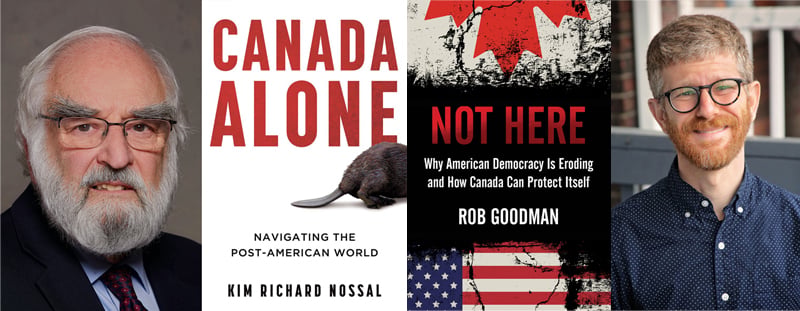 Rob Reed Goodman Not Here: Why American Democracy Is Eroding and How Canada Can Protect ...